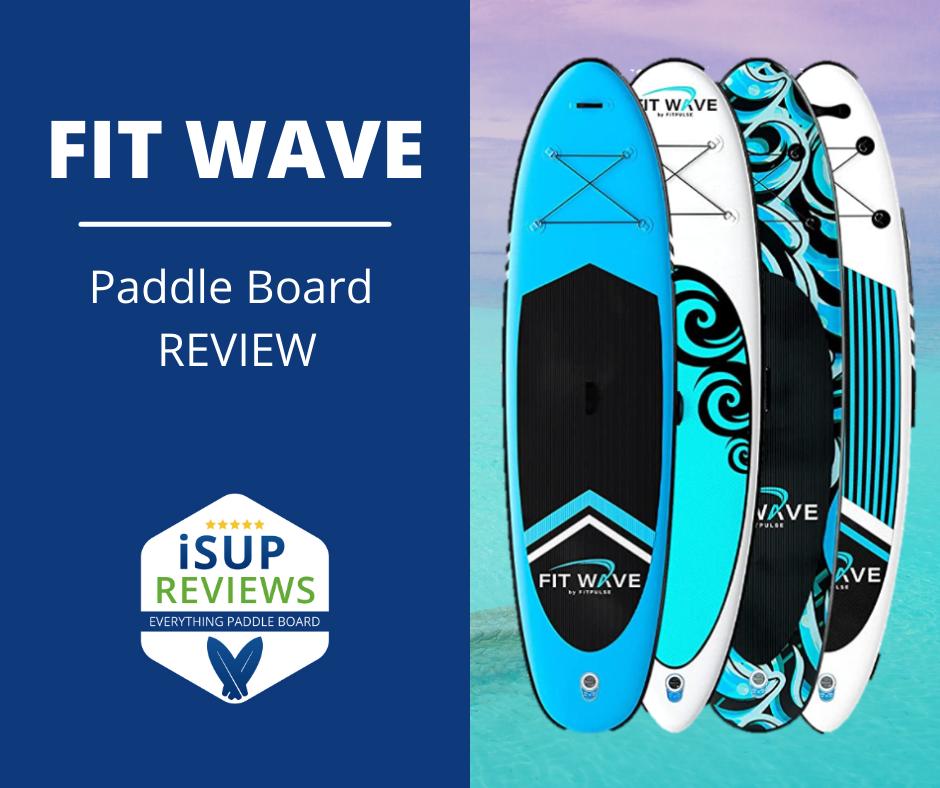 FIT WAVE Paddle board review